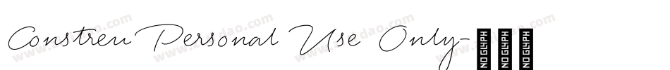 Constreu Personal Use Only字体转换